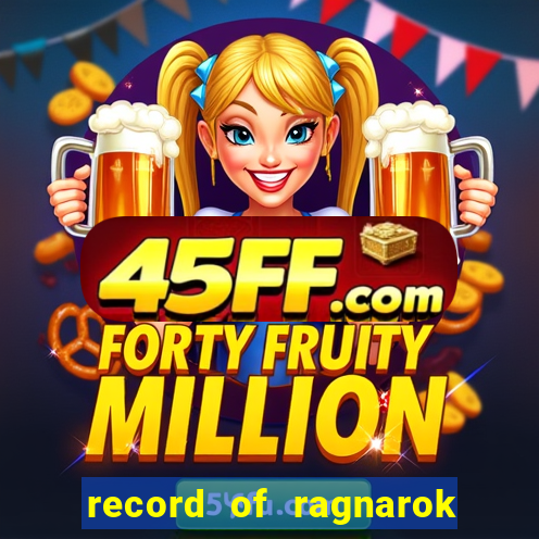 record of ragnarok 3 temporada online dublado